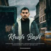 دانلود آهنگ محمد زارعی خوش باش